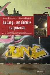 La Gang : une chimère à apprivoiser