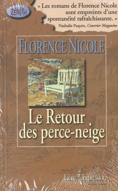 Le retour des perce-neige - Florence Nicolè - Libre Expression