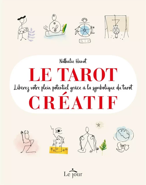 Le tarot créatif - Nathalie Hanot - Le Jour