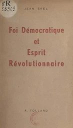 Foi démocratique et esprit révolutionnaire