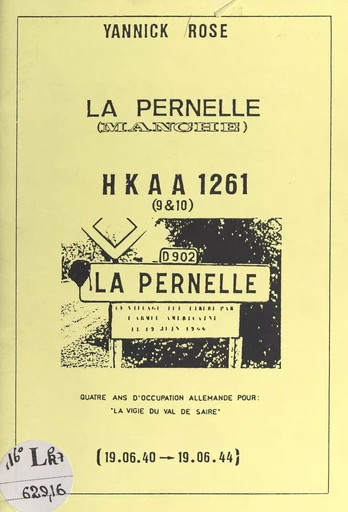 La Pernelle (Manche) - Yannick Rose - FeniXX réédition numérique