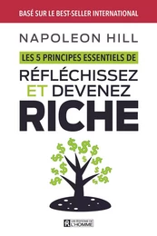 5 principes essentiels de réfléchissez et devenez riche