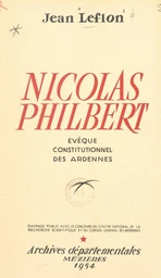 La Révolution : Nicolas Philbert, évêque constitutionnel des Ardennes