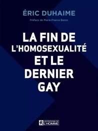 La fin de l'homosexualité et le dernier gay