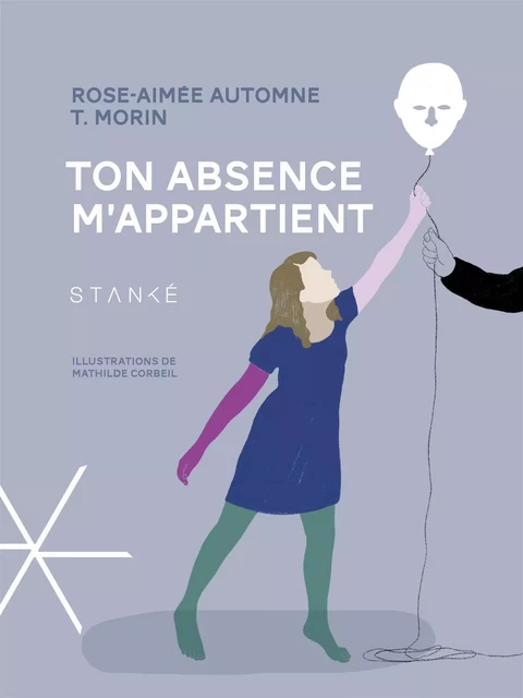 Ton absence m'appartient - Rose-Aimée Automne T. Morin - Stanké