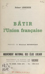 Bâtir l'Union française