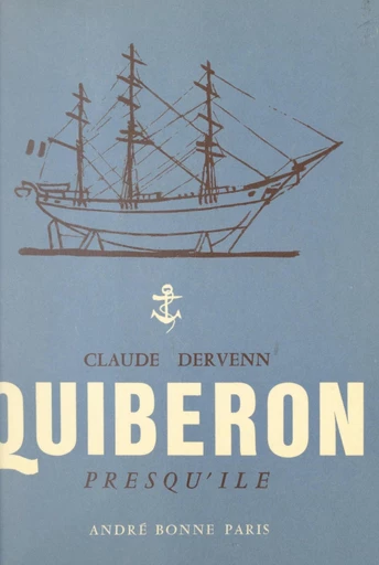 Quiberon, presqu'île - Claude Dervenn - FeniXX réédition numérique