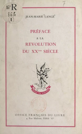 Préface à la Révolution du XXe siècle - Jean-Marie Lange - FeniXX réédition numérique