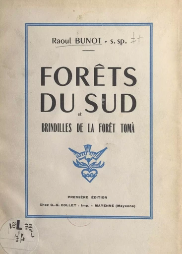 Forêts du sud et brindilles de la forêt Toma - Raoul Bunot - FeniXX réédition numérique