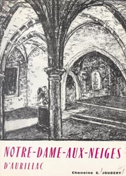 Notre-Dame-aux-Neiges, 1802-1964