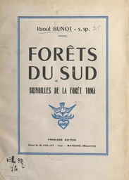 Forêts du sud et brindilles de la forêt Toma