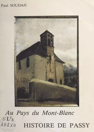 Au pays du Mont-Blanc, histoire de Passy