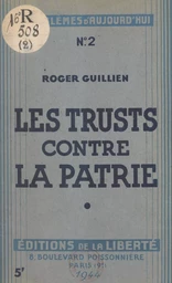 Les trusts contre la patrie