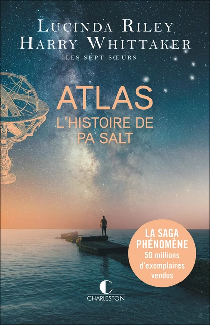 Atlas : L'Histoire de Pa Salt - Lucinda Riley, Harry Whittaker - Éditions Charleston