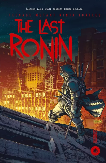 Les Tortues Ninja - TMNT : The Last Ronin - Tom Waltz, Kevin Eastman, Peter Laird - HiComics