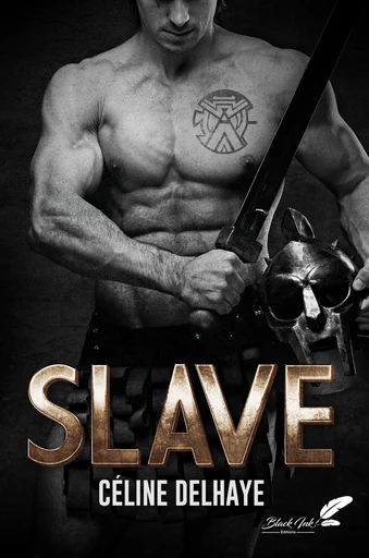 Slave - Céline Delhaye - Black Ink Editions