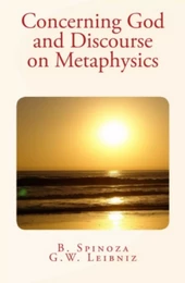 Concerning God and Discourse on Metaphysics