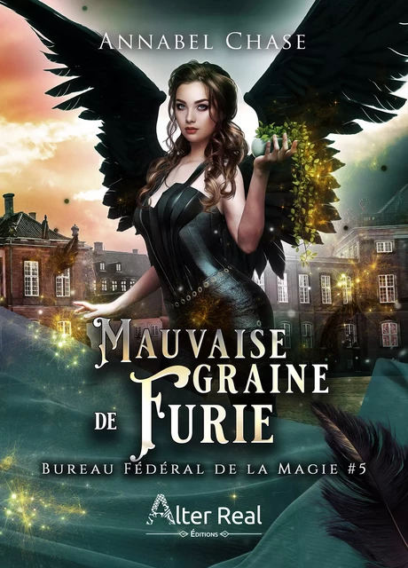 Mauvaise graine de Furie - Annabel Chase - Éditions Alter Real