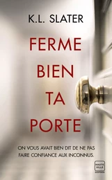 Ferme bien ta porte