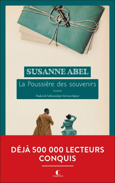 La poussière des souvenirs - Susanne Abel - Éditions Charleston