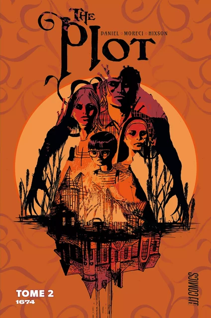 The Plot, T2 : 1674 - Joshua Hixson, Tim Daniel, Michael Moreci - HiComics