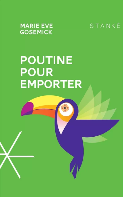 Poutine pour emporter - Marie Eve Gosemick - Stanké