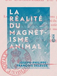 La Réalité du magnétisme animal