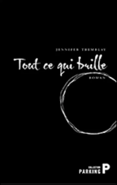 Tout ce qui brille - Jennifer Tremblay - De la Bagnole