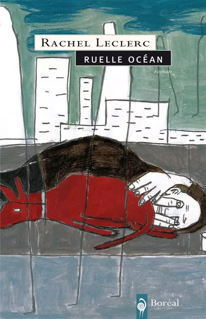 Ruelle Océan - Rachel Leclerc - Editions du Boréal