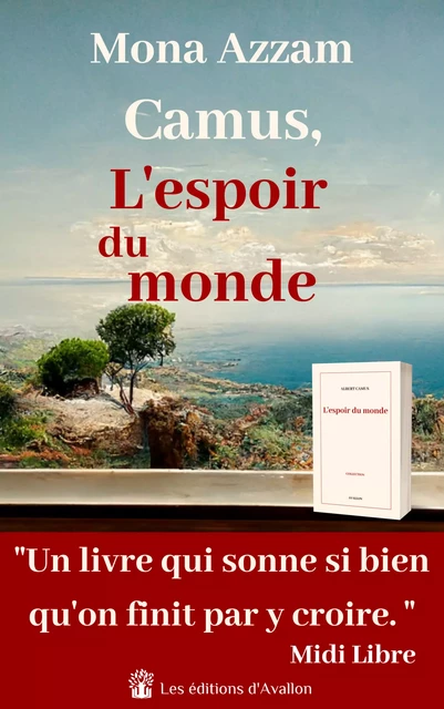 Camus, L'espoir du monde - Mona Azzam - Avallon & Combe