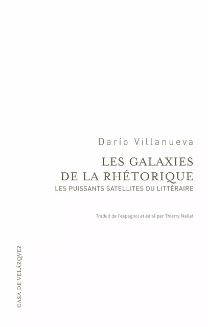 Les galaxies de la rhétorique - Darío Villanueva - Casa de Velázquez