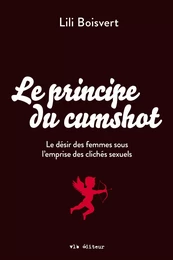 Le principe du cumshot