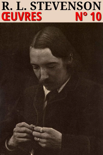 Robert Louis Stevenson - Oeuvres - Robert Louis Stevenson - lci-eBooks