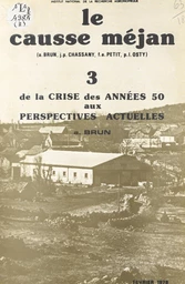 Le causse Méjan (3). De la crise des années 50 aux perspectives actuelles