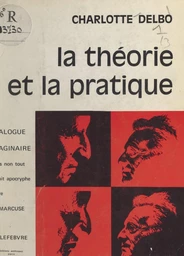 La théorie et la pratique