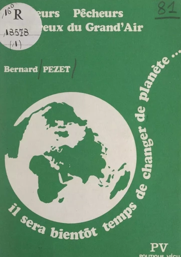 Il sera bientôt temps de changer de planète... - Bernard Pezet - FeniXX réédition numérique