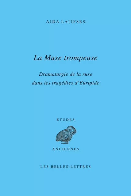 La Muse trompeuse - Ajda Latifses - Les Belles Lettres