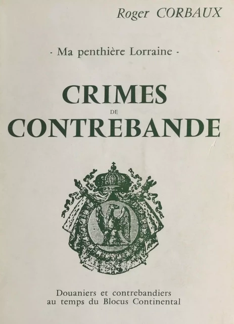 Crimes de contrebande - Roger Corbaux - FeniXX réédition numérique