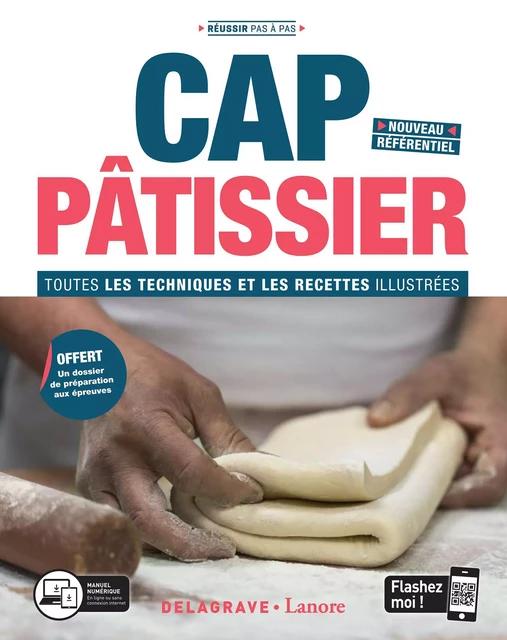 CAP Pâtissier - Toutes les techniques et recettes illustrées - Bruno Cardinale, Christophe Emery, Sylvain le Maux, Angélique Painvin-Louissaint - Delagrave