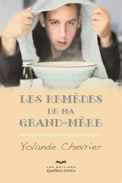 Les remèdes de ma grand-mère