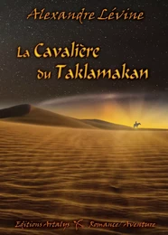 La cavalière du Taklamakan