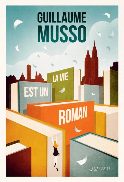 La vie est un roman - Guillaume Musso - Calmann-Lévy