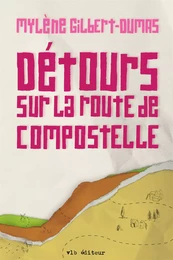 Détours sur la route de Compostelle