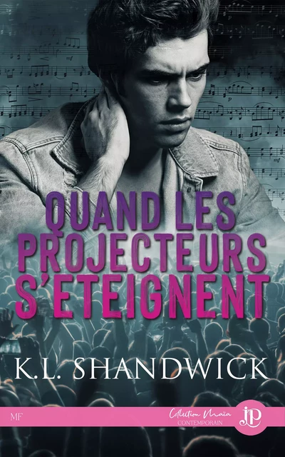 Quand les projecteurs s'éteignent - K.L. Shandwick - Juno Publishing