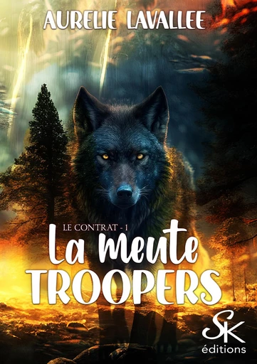 La meute Troopers 1 - Aurélie Lavallée - Éditions Sharon Kena