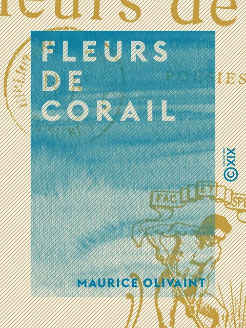 Fleurs de corail - Maurice Olivaint - Collection XIX