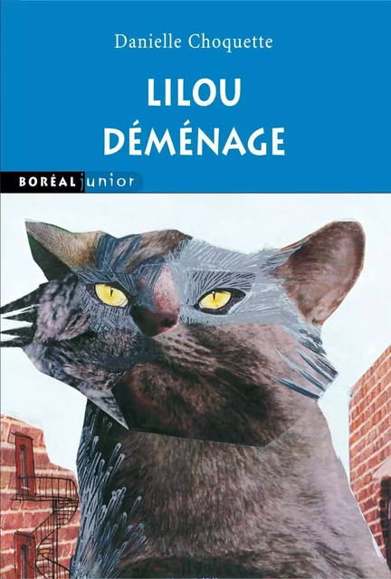 Lilou déménage - Danielle Choquette - Editions du Boréal