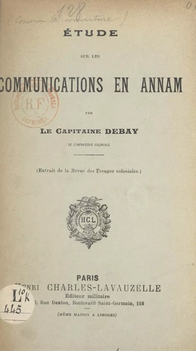 Étude sur les communications en Annam - Victor Debay - FeniXX réédition numérique