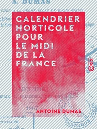 Calendrier horticole pour le midi de la France