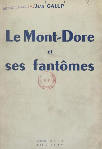 Le Mont-Dore et ses fantômes - Jean Galup - FeniXX réédition numérique